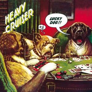 heavy cruiser: lucky dog