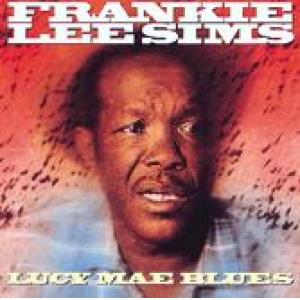 frankie lee sims: lucy mae blues
