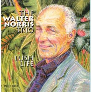 the walter norris trio: lush life
