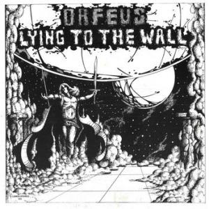 orfeus: lying to the wall