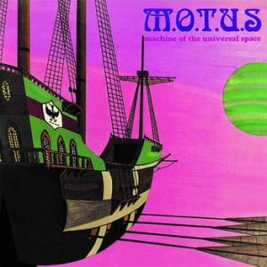 m.o.t.u.s: machine of the universal space