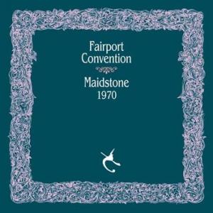 fairport convention: maidstone 1970
