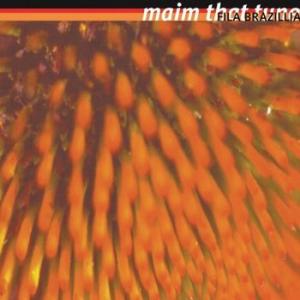 fila brazillia: maim that tune