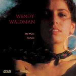 wendy waldman: main refrain, the 
