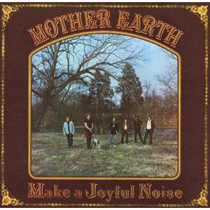 mother earth: make joyful noise