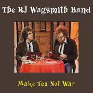 the rj wagsmithband: make tea not war