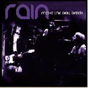 rain: make the day break