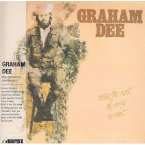 graham dee: make the most of every moment