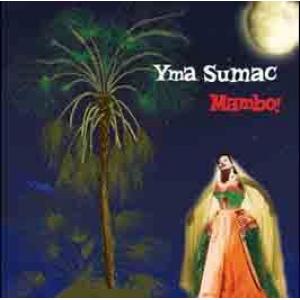 yma sumac: mambo!