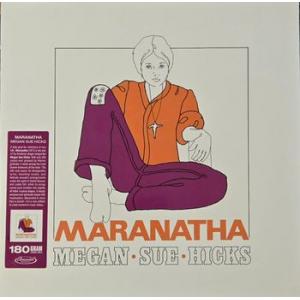 megan sue hicks: maranatha