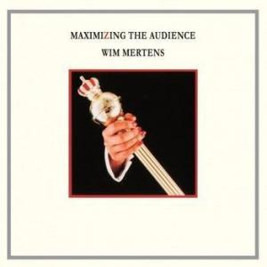 wim mertens: maximizing the audience