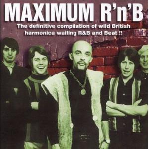 various: maximun r'n'b - the definitive compilation of wild british harmonica wailing r&b and beat!!