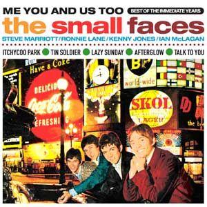 small faces: me you and us too - best of the immediate years