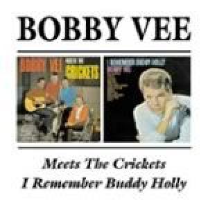 bobby vee: meets the crickets/i remember buddy holly