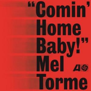 mel torme: comin' home baby!