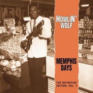 howlin' wolf: memphis days vol.1