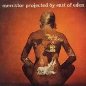 east of eden: mercator projected