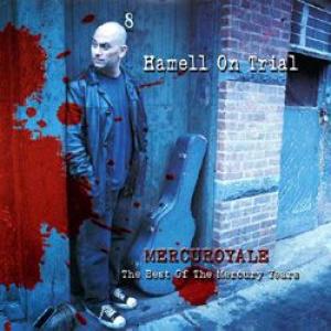 hamell on trial: mercuroyale