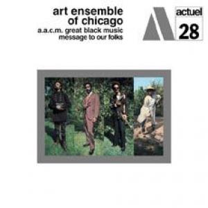 art ensemble of chicago: message to our folks