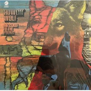 howlin' wolf: message to the young (limited)