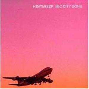 heatmiser: mic city sons