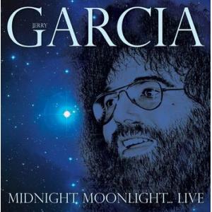 jerry garcia: midnight moonlight... live