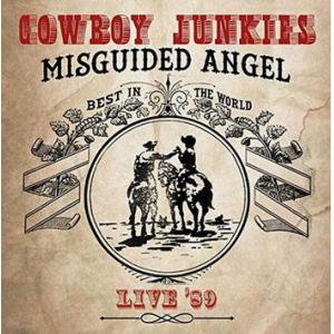 cowboy junkies: misguided angel ... live '89