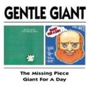 gentle giant: missing piece/giant for a day