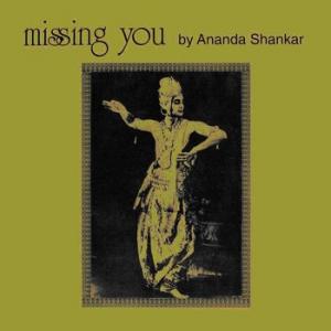 ananda shankar: missing you