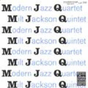 mjq/milt jackson quintet: mjq
