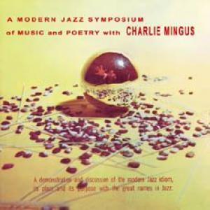 charles mingus: modern jazz symposium of music & poetry