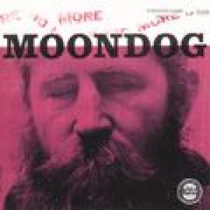 moondog: more moondog/story of moondog