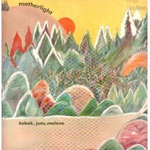 bobak, jones, malone: motherlight