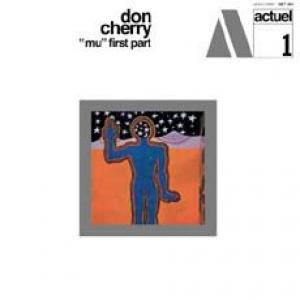 don cherry: mu 1st part