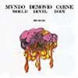 los brincos: mundo, demonio, carne