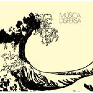 musica dispersa: music dispersa
