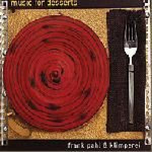 pahl, frank & klimperei: music for desserts