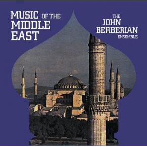 john berberian ensemble: music of the middle east