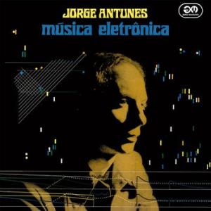 jorge antunes: musica eletronica