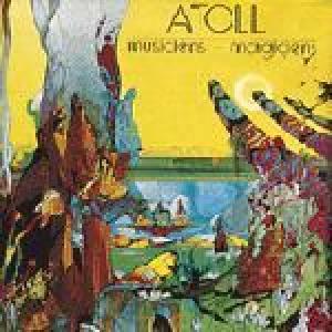 atoll: musiciens / magiciens