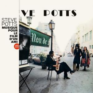 original soundtrack (steve potts): musique pour le film d' un ami