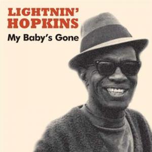 lightnin' hopkins: my baby's gone