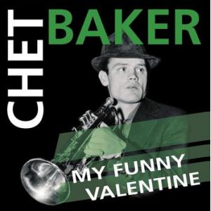 chet baker: my funny valentine