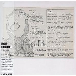 bob hughes: my old man