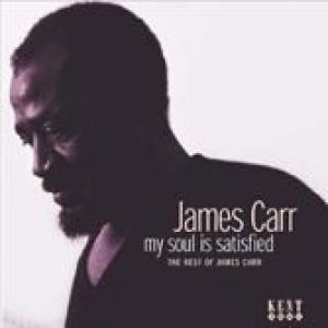 james carr: my soul is satisfied: the best of the rest
