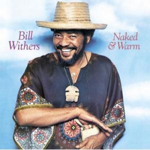 bill withers: naked & warm -hq/insert-