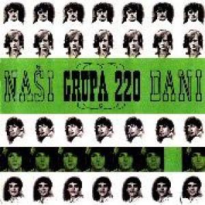 grupa 220: nasi dani