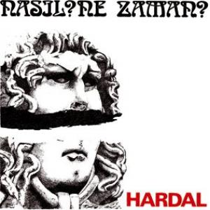 hardal: nasil? ne zaman?