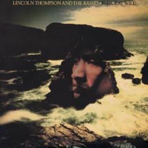 lincoln thompson and the rasses: natural wild