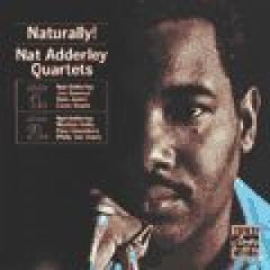 nat adderley quartets: naturally!